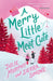 A Merry Little Meet Cute Extended Range HarperCollins Publishers