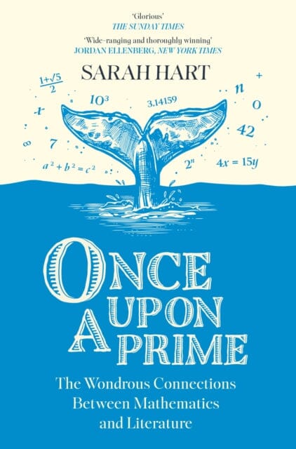 Once Upon a Prime : The Wondrous Connections Between Mathematics and Literature by Sarah Hart Extended Range HarperCollins Publishers