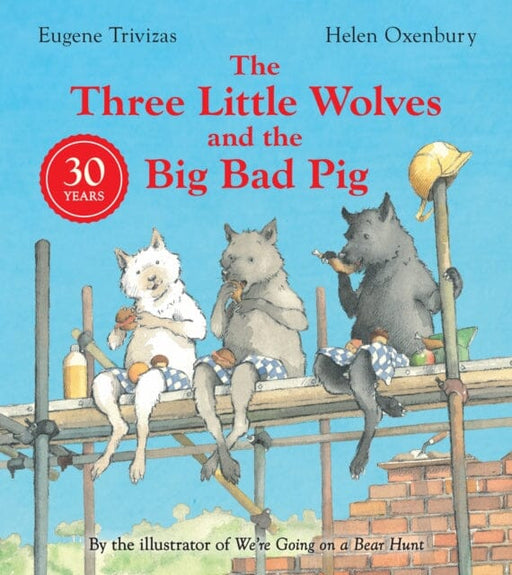 Three Little Wolves And The Big Bad Pig by Eugene Trivizas Extended Range HarperCollins Publishers