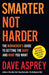 Smarter Not Harder : The Biohacker's Guide to Getting the Body and Mind You Want by Dave Asprey Extended Range HarperCollins Publishers