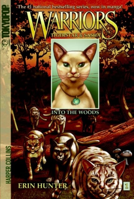 Warriors Manga: Tigerstar and Sasha #1: Into the Woods by Erin Hunter Extended Range HarperCollins Publishers Inc