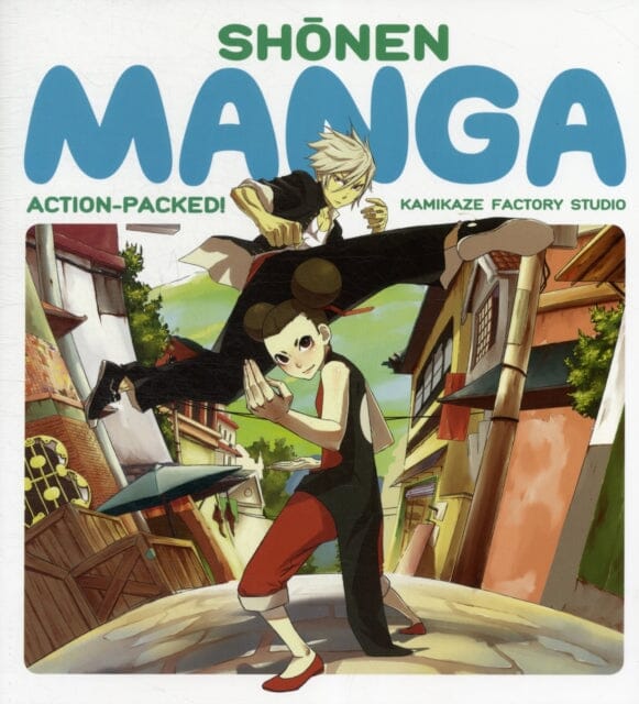 Shonen Manga : Action-Packed! by Kamikaze Factory Studio Extended Range HarperCollins Publishers Inc