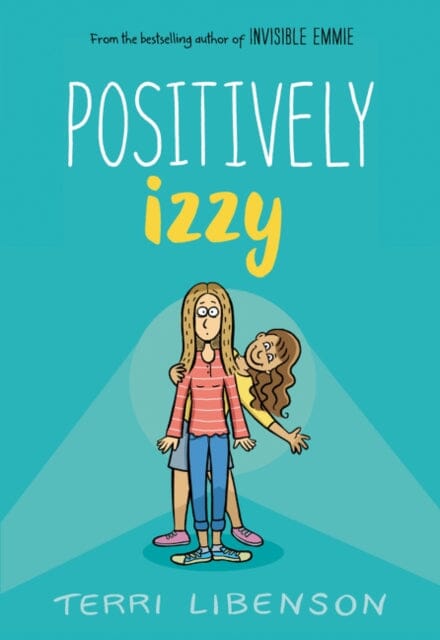 Positively Izzy by Terri Libenson Extended Range HarperCollins Publishers Inc