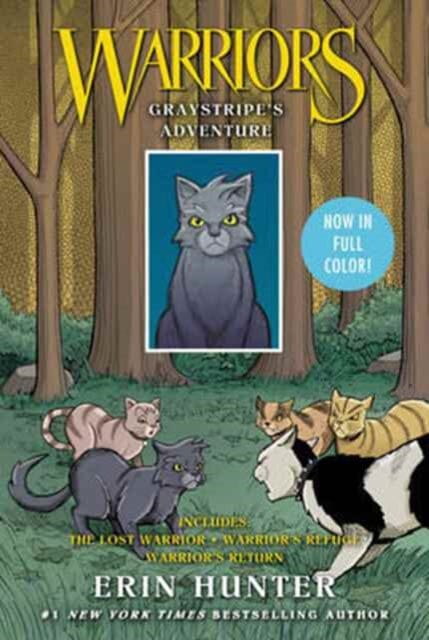 Warriors Manga: Graystripe's Adventure: 3 Full-Color Warriors Manga Books in 1 : The Lost Warrior, Warrior's Refuge, Warrior's Return by Erin Hunter Extended Range HarperCollins Publishers Inc