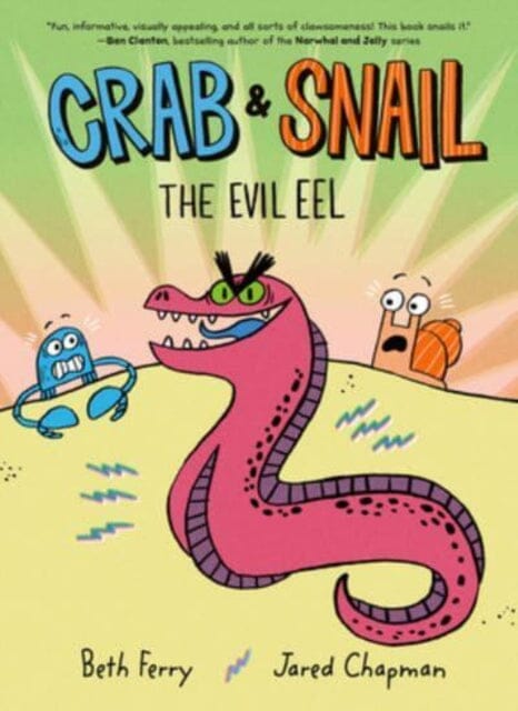Crab and Snail: The Evil Eel by Beth Ferry Extended Range HarperCollins Publishers Inc