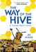 The Way of the Hive : A Honey Bee's Story by Jay Hosler Extended Range HarperCollins Publishers Inc