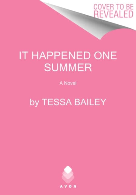 It Happened One Summer by Tessa Bailey Extended Range HarperCollins Publishers Inc