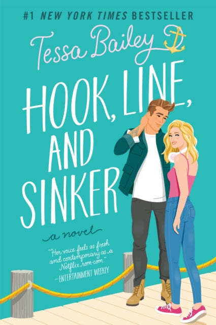 Hook, Line, and Sinker: A Novel by Tessa Bailey Extended Range HarperCollins Publishers Inc