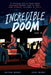 Incredible Doom: Volume 2 by Matthew Bogart Extended Range HarperCollins Publishers Inc