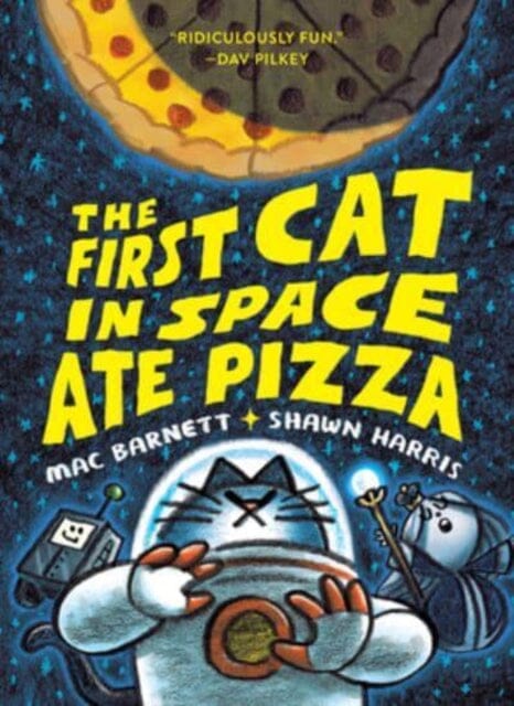 The First Cat in Space Ate Pizza by Mac Barnett Extended Range HarperCollins Publishers Inc