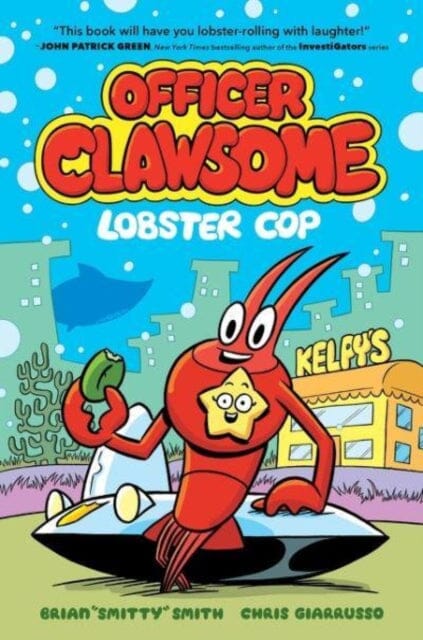 Officer Clawsome: Lobster Cop by Brian Smitty Smith Extended Range HarperCollins Publishers Inc