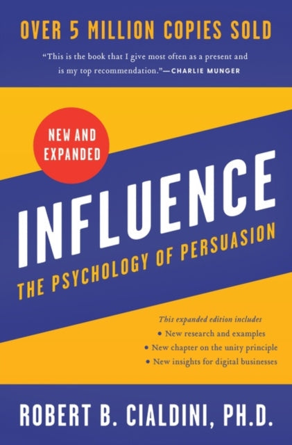 Influence: The Psychology of Persuasion by Robert B Cialdini PhD Extended Range HarperCollins Publishers Inc