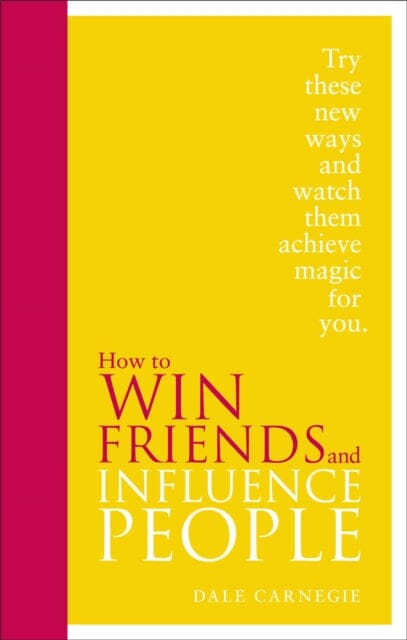 How to Win Friends and Influence People: Special Edition by Dale Carnegie Extended Range Ebury Publishing