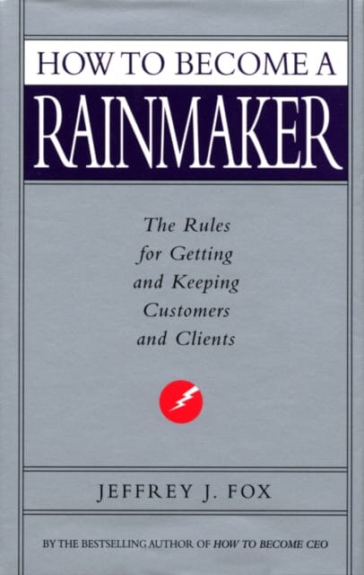 How To Become A Rainmaker Extended Range Ebury Publishing