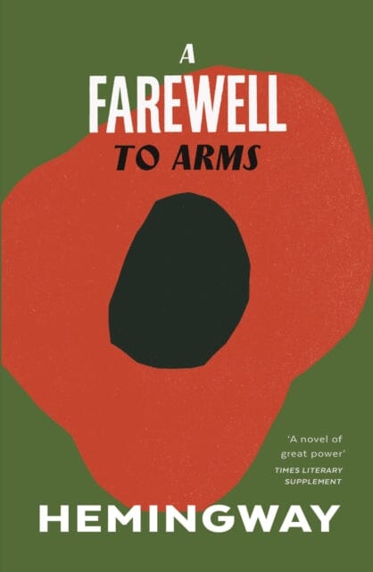A Farewell to Arms by Ernest Hemingway Extended Range Vintage Publishing