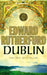 Dublin: Foundation by Edward Rutherfurd Extended Range Cornerstone