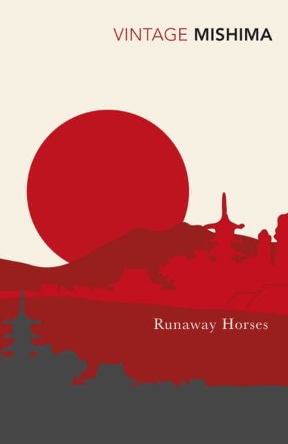 Runaway Horses by Yukio Mishima Extended Range Vintage Publishing
