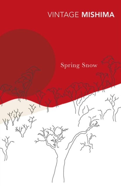 Spring Snow by Yukio Mishima Extended Range Vintage Publishing