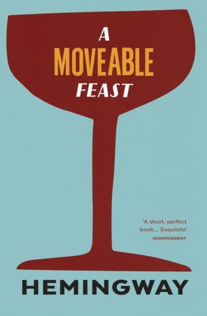 A Moveable Feast by Ernest Hemingway Extended Range Vintage Publishing