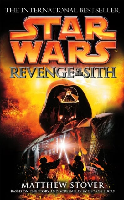 Star Wars: Episode III Revenge of the Sith by Matthew Stover Extended Range Cornerstone