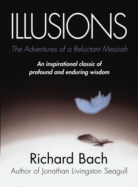 Illusions: The Adventures of a Reluctant Messiah by Richard Bach Extended Range Cornerstone