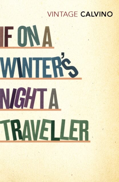 If on a Winter's Night a Traveller by Italo Calvino Extended Range Vintage Publishing