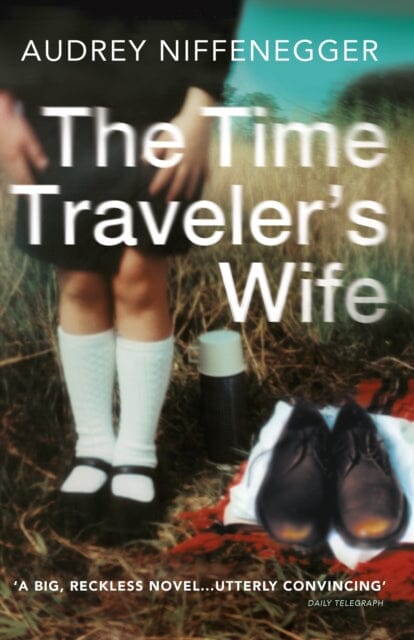 The Time Traveler's Wife by Audrey Niffenegger Extended Range Vintage Publishing