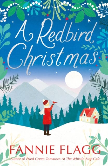 A Redbird Christmas by Fannie Flagg Extended Range Vintage Publishing