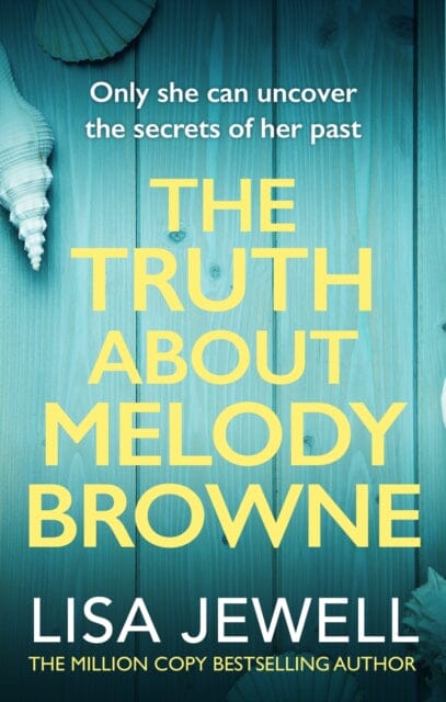 The Truth About Melody Browne by Lisa Jewell Extended Range Cornerstone