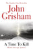 A Time To Kill by John Grisham Extended Range Cornerstone