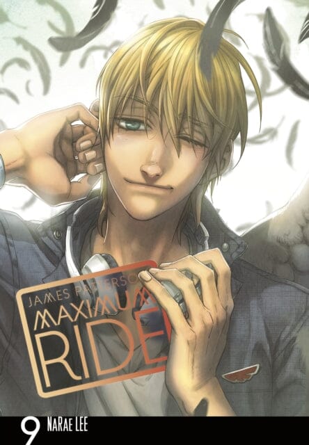 Maximum Ride: Manga Volume 9 by James Patterson Extended Range Cornerstone