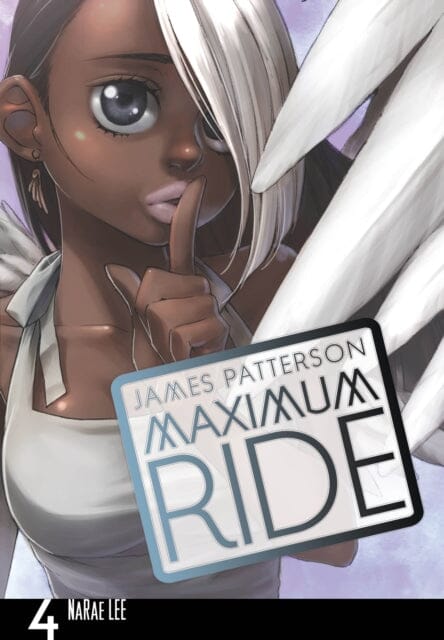 Maximum Ride: Manga Volume 4 by James Patterson Extended Range Cornerstone
