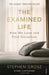 The Examined Life: How We Lose and Find Ourselves by Stephen Grosz Extended Range Vintage Publishing