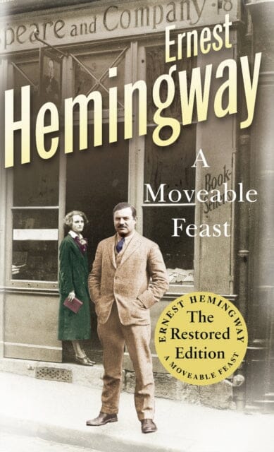 A Moveable Feast: The Restored Edition by Ernest Hemingway Extended Range Cornerstone