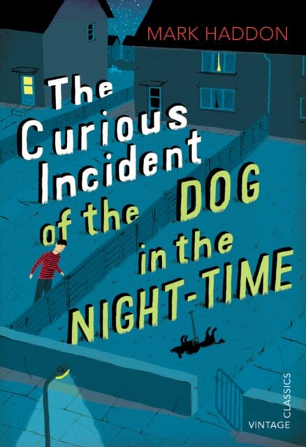 The Curious Incident of the Dog in the Night-time (Vintage Children's Classics) by Mark Haddon Extended Range Vintage Publishing