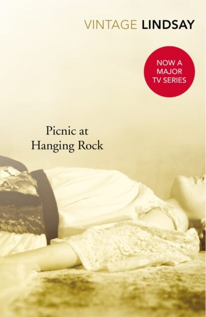 Picnic At Hanging Rock by Joan Lindsay Extended Range Vintage Publishing