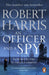 An Officer and a Spy : From the Sunday Times bestselling author Extended Range Cornerstone
