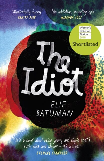 The Idiot : SHORTLISTED FOR THE WOMEN'S PRIZE FOR FICTION Extended Range Vintage Publishing