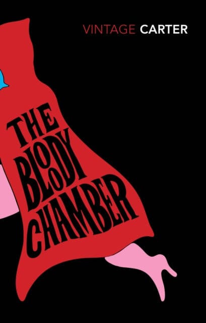 The Bloody Chamber and Other Stories Extended Range Vintage Publishing