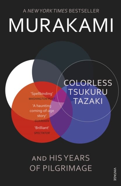 Colorless Tsukuru Tazaki and His Years of Pilgrimage Extended Range Vintage Publishing