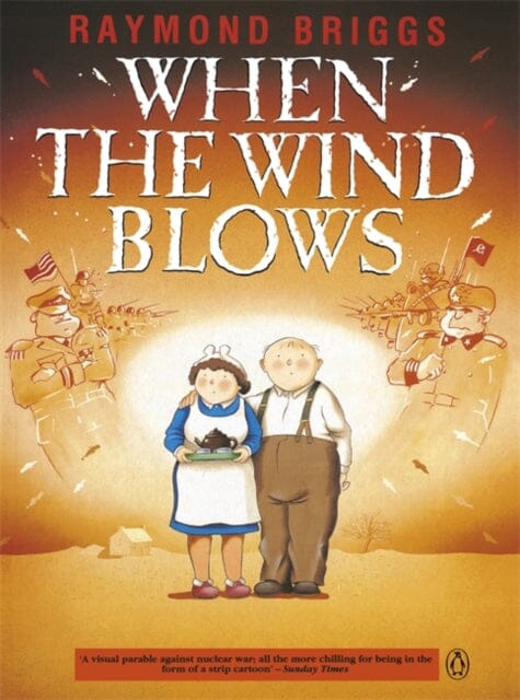 When the Wind Blows : The bestselling graphic novel for adults from the creator of The Snowman Extended Range Penguin Books Ltd