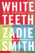 White Teeth by Zadie Smith Extended Range Penguin Books Ltd