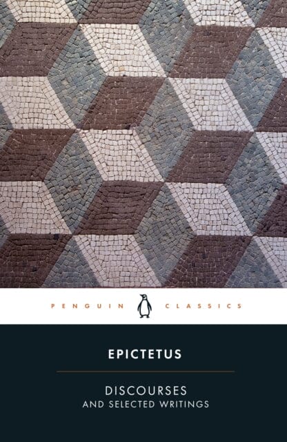 Discourses and Selected Writings by Epictetus Extended Range Penguin Books Ltd