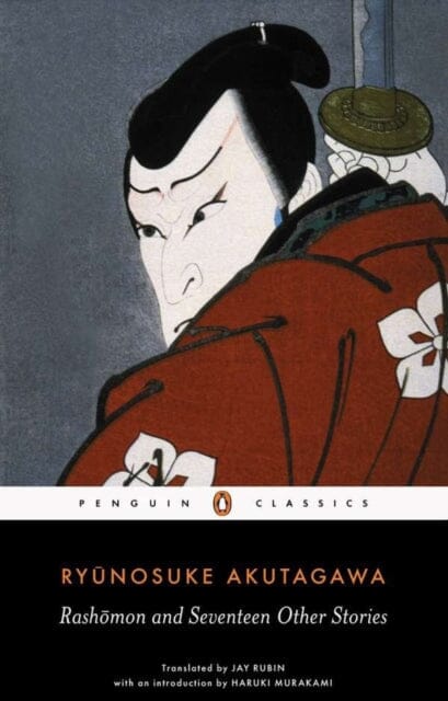 Rashomon and Seventeen Other Stories by Ryunosuke Akutagawa Extended Range Penguin Books Ltd