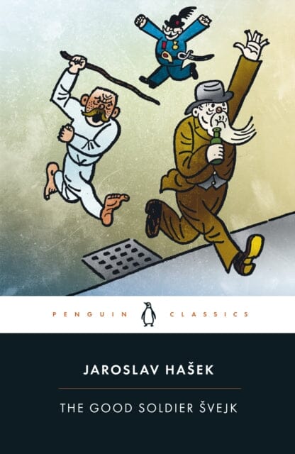 The Good Soldier Svejk by Jaroslav Hasek Extended Range Penguin Books Ltd