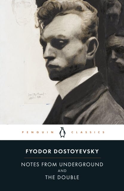 Notes from Underground and the Double by Fyodor Dostoyevsky Extended Range Penguin Books Ltd