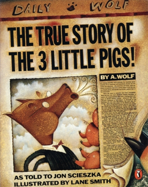 The True Story of the Three Little Pigs by Jon Scieszka Extended Range Penguin Random House Children's UK