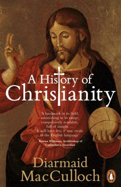 A History of Christianity : The First Three Thousand Years by Diarmaid MacCulloch Extended Range Penguin Books Ltd