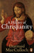 A History of Christianity : The First Three Thousand Years by Diarmaid MacCulloch Extended Range Penguin Books Ltd