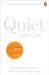 Quiet: The Power of Introverts in a World That Can't Stop Talking by Susan Cain Extended Range Penguin Books Ltd